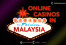 Casinos of Malaysia